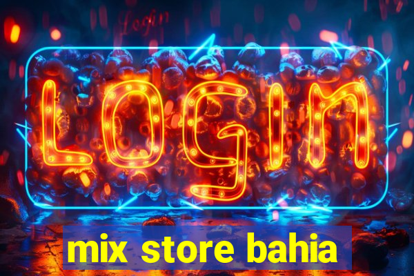 mix store bahia